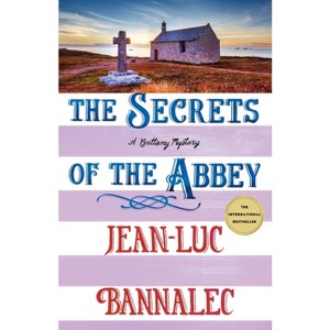 The Secrets of the Abbey - (Brittany Mystery) by  Jean-Luc Bannalec (Hardcover) - 1 of 1