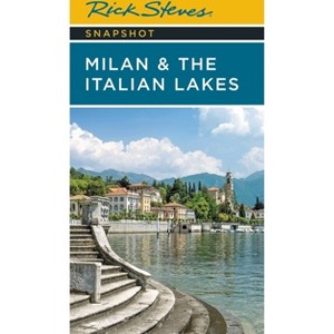 Rick Steves Snapshot Milan & the Italian Lakes - 5th Edition (Paperback) - 1 of 1