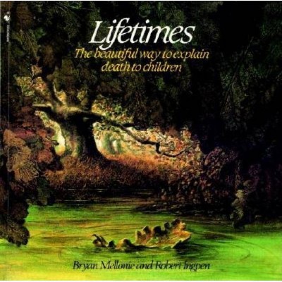 Lifetimes - by  Bryan Mellonie (Paperback)