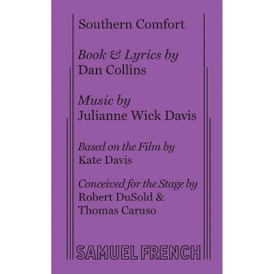 Southern Comfort - by  Dan Collins & Julianne Wick Davis (Paperback)