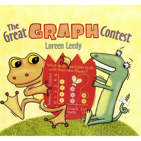 The Great Graph Contest - by  Loreen Leedy (Paperback) - image 1 of 1
