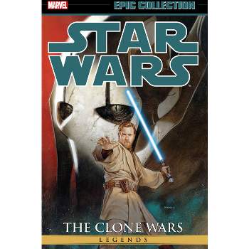 Star Wars Legends Epic Collection: The Clone Wars Vol. 4 - (Paperback)