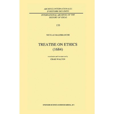 Treatise on Ethics (1684) - (Contemporary Philosophy, a New Survey) by  Nicolas Malebranche (Hardcover)