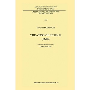 Treatise on Ethics (1684) - (Contemporary Philosophy, a New Survey) by  Nicolas Malebranche (Hardcover) - 1 of 1