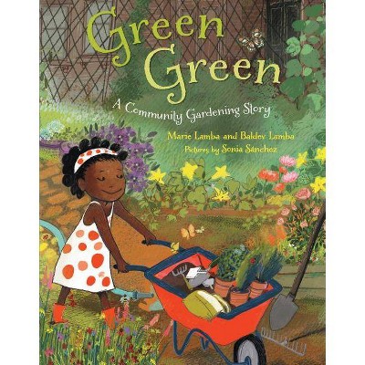 Green Green - by  Marie Lamba & Baldev Lamba (Hardcover)