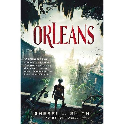 Orleans - by  Sherri L Smith (Paperback)