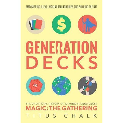 Generation Decks - by  Titus Chalk (Paperback)