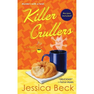 Killer Crullers - (Donut Shop Mysteries) by  Jessica Beck (Paperback)