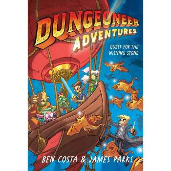 Dungeoneer Adventures 3 - by  Ben Costa & James Parks (Hardcover)