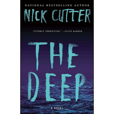 The Deep - by  Nick Cutter (Paperback)