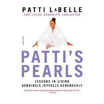 Patti's Pearls - by  Patti LaBelle & Laura Randolph Lancaster (Paperback)