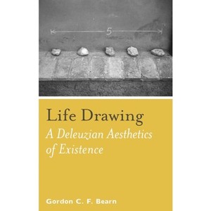 Life Drawing - by  Gordon C F Bearn (Paperback) - 1 of 1