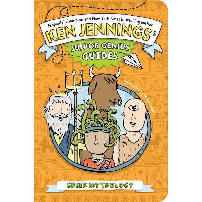 Greek Mythology - (Ken Jennings' Junior Genius Guides) by  Ken Jennings (Paperback)