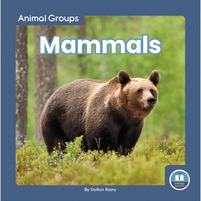 Mammals - By Dalton Rains (paperback) : Target