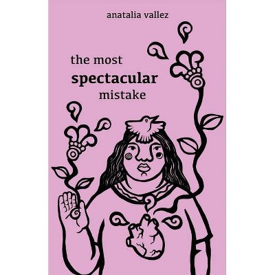 The most spectacular mistake - by  Anatalia Vallez (Paperback)