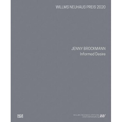 Jenny Brockmann: Informed Desire - (Hardcover)