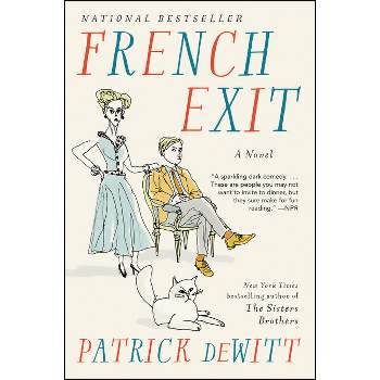 French Exit - by  Patrick DeWitt (Paperback)