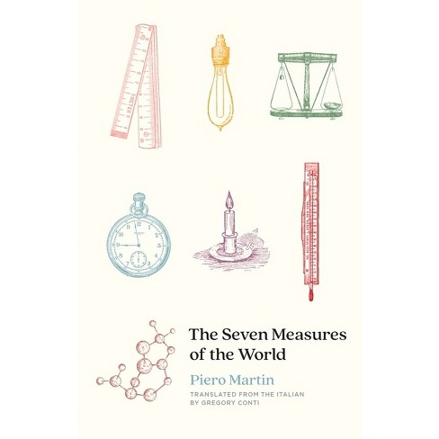 The Seven Measures Of The World - By Piero Martin (hardcover) : Target