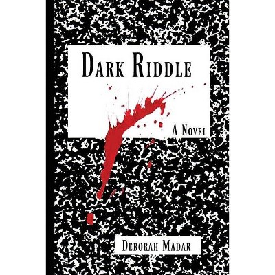 Dark Riddle - by  Deborah Madar (Paperback)