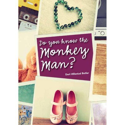 Do You Know the Monkey Man? - by  Dori Hillestad Butler (Paperback)