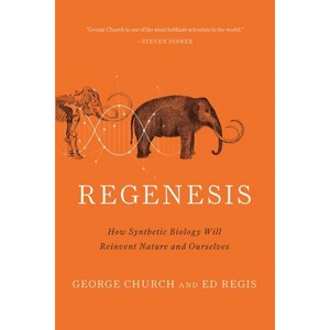 Regenesis - by  George M Church & Edward Regis (Paperback) - 1 of 1