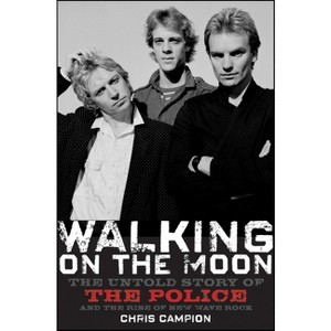 Walking on the Moon - by  Chris Campion (Hardcover) - 1 of 1