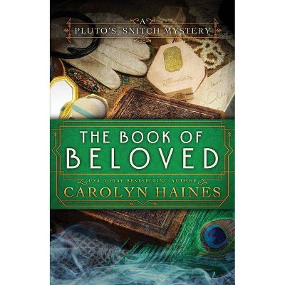  The Book of Beloved - (Pluto's Snitch) by  Carolyn Haines (Paperback) 