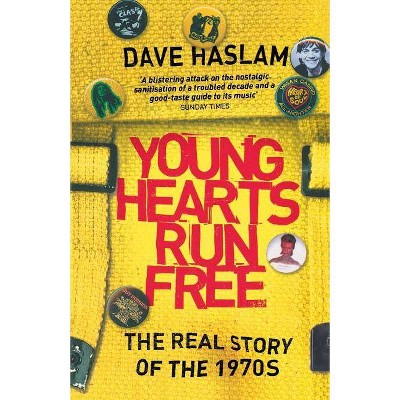 Young Hearts Run Free - by  Dave Haslam (Paperback)