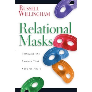 Relational Masks - by  Russell Willingham (Paperback) - 1 of 1