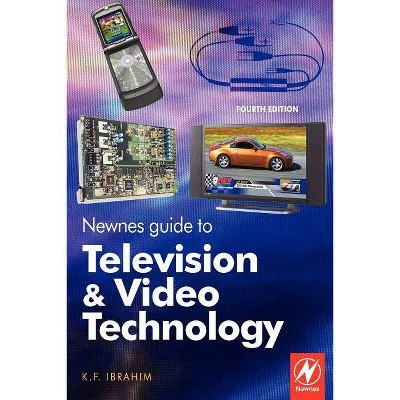 Newnes Guide to Television and Video Technology - 4th Edition by  K F Ibrahim (Paperback)