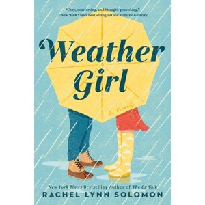 Weather Girl - by  Rachel Lynn Solomon (Paperback) - 1 of 1
