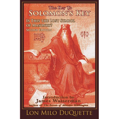 The Key to Solomon's Key - 2nd Edition by  Lon Milo DuQuette (Paperback)
