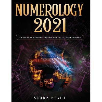 Numerology 2021 - by  Serra Night (Paperback)