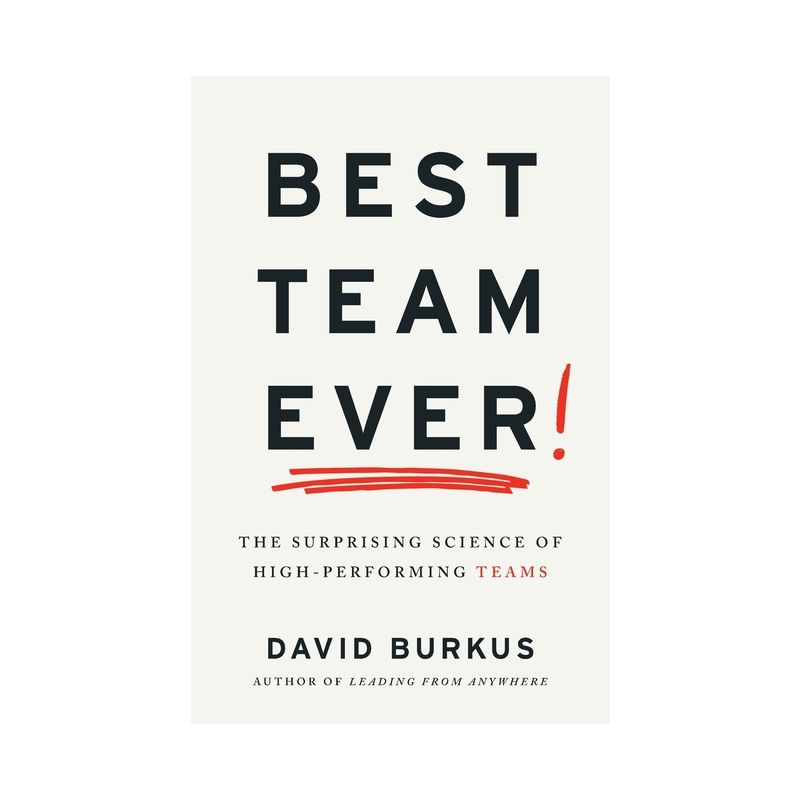 Best Team Ever - by David Burkus, 1 of 2