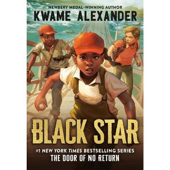 Black Star - (The Door of No Return) by  Kwame Alexander (Hardcover)