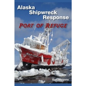 Port of Refuge - by  Dan Magone (Hardcover) - 1 of 1