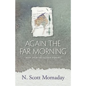 Again the Far Morning - by  N Scott Momaday (Paperback) - 1 of 1