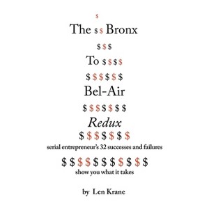 The Bronx To Bel-Air Redux - by  Len Krane (Paperback) - 1 of 1