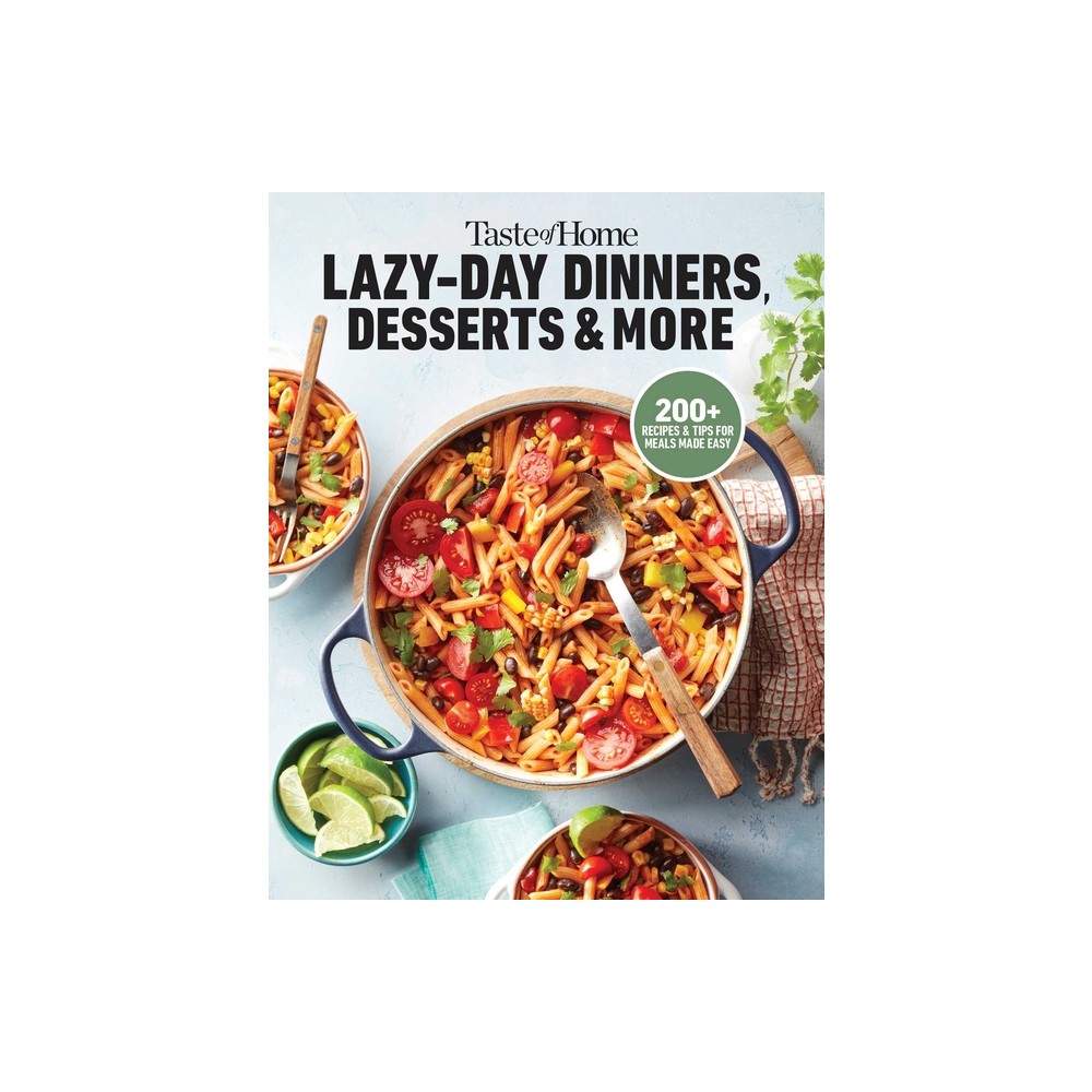 Taste of Home Lazy-Day Dinners, Desserts & More - (Taste of Home Quick & Easy) (Paperback)