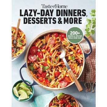 Taste of Home Lazy-Day Dinners, Desserts & More - (Taste of Home Quick & Easy) (Paperback)