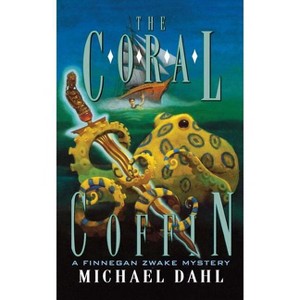 The Coral Coffin - (Finnegan Zwake) by  Michael Dahl (Paperback) - 1 of 1