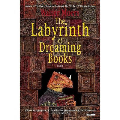 The Labyrinth of Dreaming Books - by  Walter Moers (Paperback)