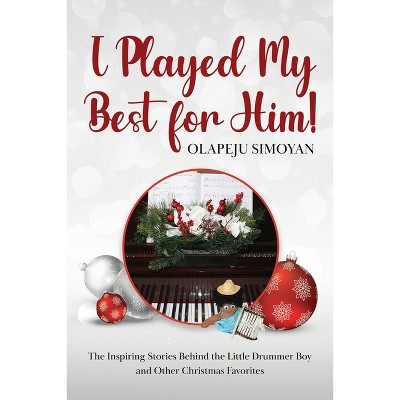 I Played My Best for Him! - by  Olapeju Simoyan (Paperback)
