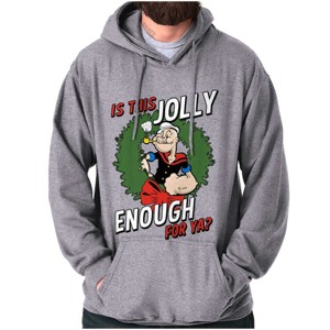Funny Popeye Jolly Enough Christmas Hoodie Sweatshirt Women Men Brisco Brands - 1 of 4