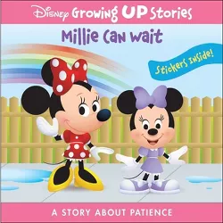 Disney Growing Up Stories: Millie Can Wait a Story about Patience - by  Pi Kids (Paperback)