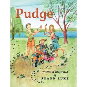 Pudge - by  Joann Luke (Hardcover) - 1 of 1