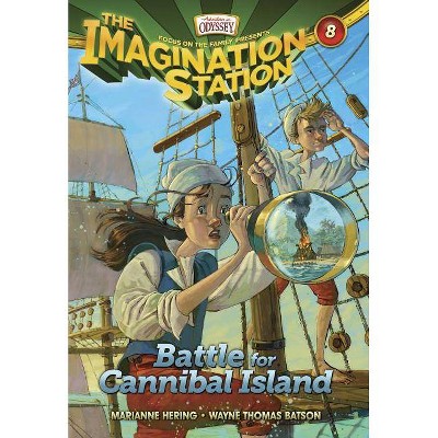 Battle for Cannibal Island - (Imagination Station Books) by  Marianne Hering & Wayne Thomas Batson (Paperback)