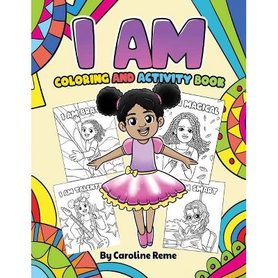 I AM coloring and activity book - by  Caroline Reme (Paperback)