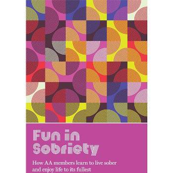 Fun in Sobriety - by  Aa Grapevine (Paperback)