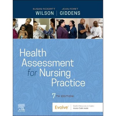 Health Assessment for Nursing Practice - 7th Edition by  Susan Fickertt Wilson & Jean Foret Giddens (Paperback)